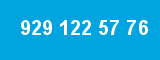 929 122 57 76